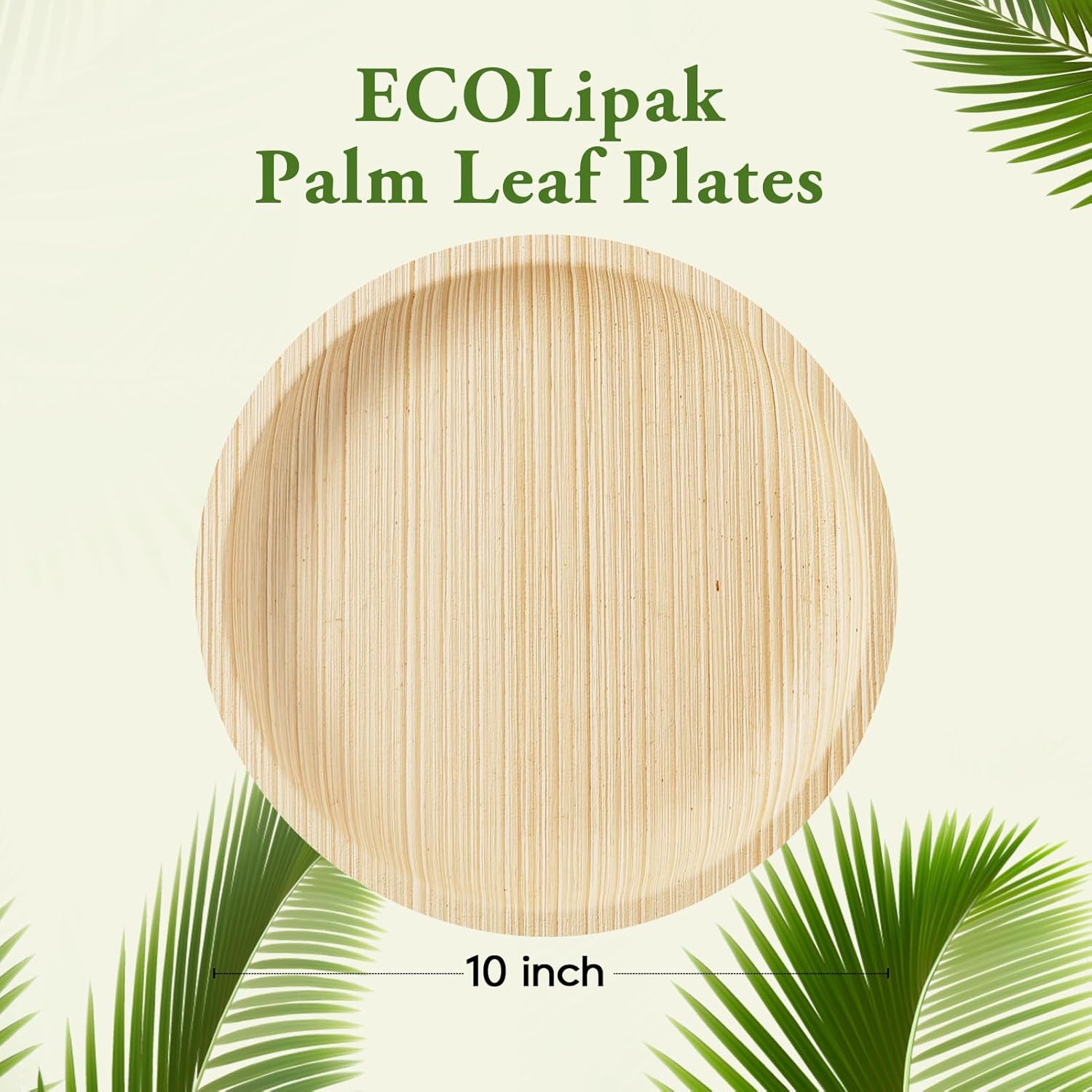 10in Round Heavy - Duty Palm Leaf Plates｜BPA - Free, Toxin - Free - ECO - Lipak